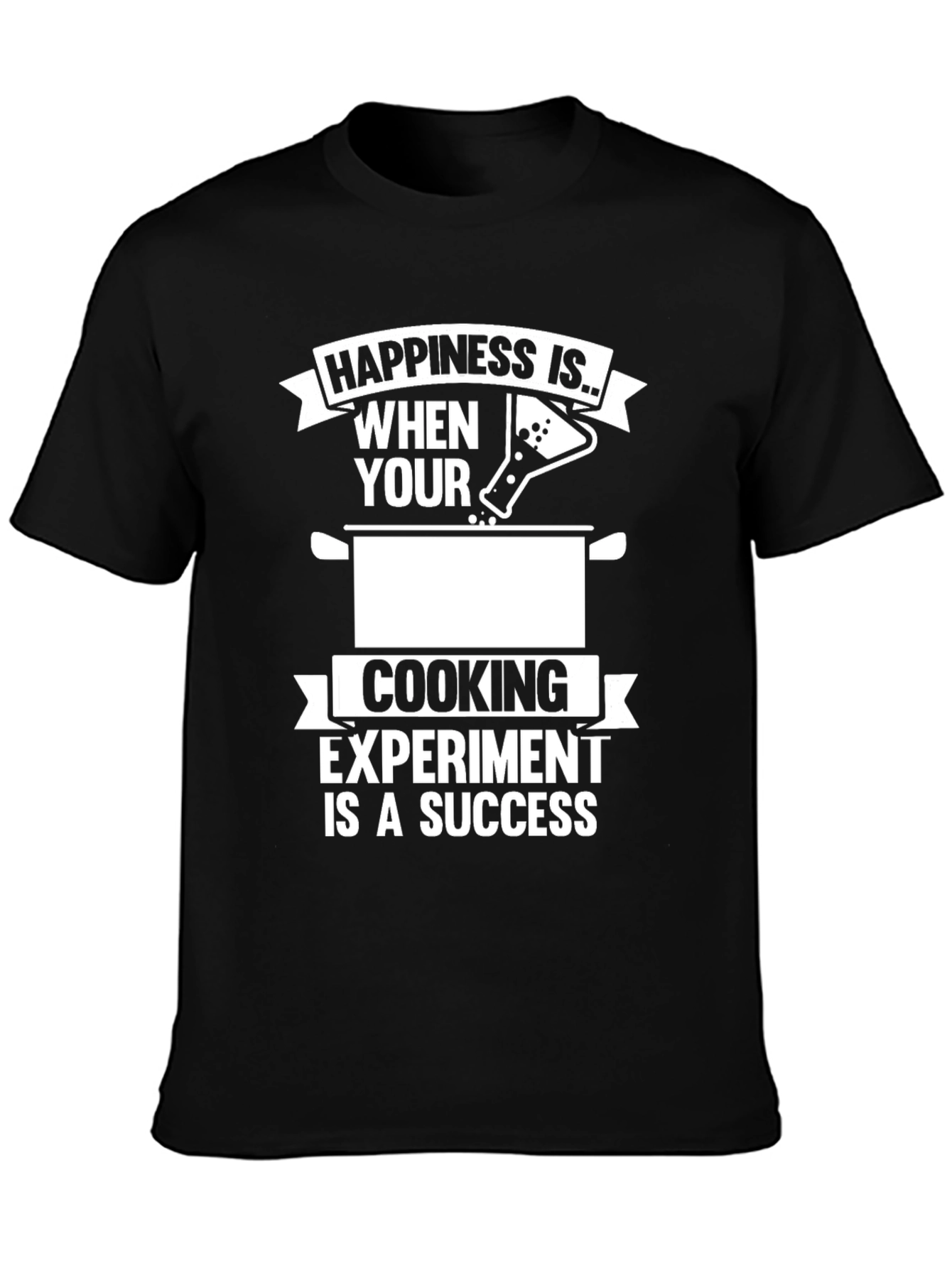 Happiness Cooking Experiment T-Shirt