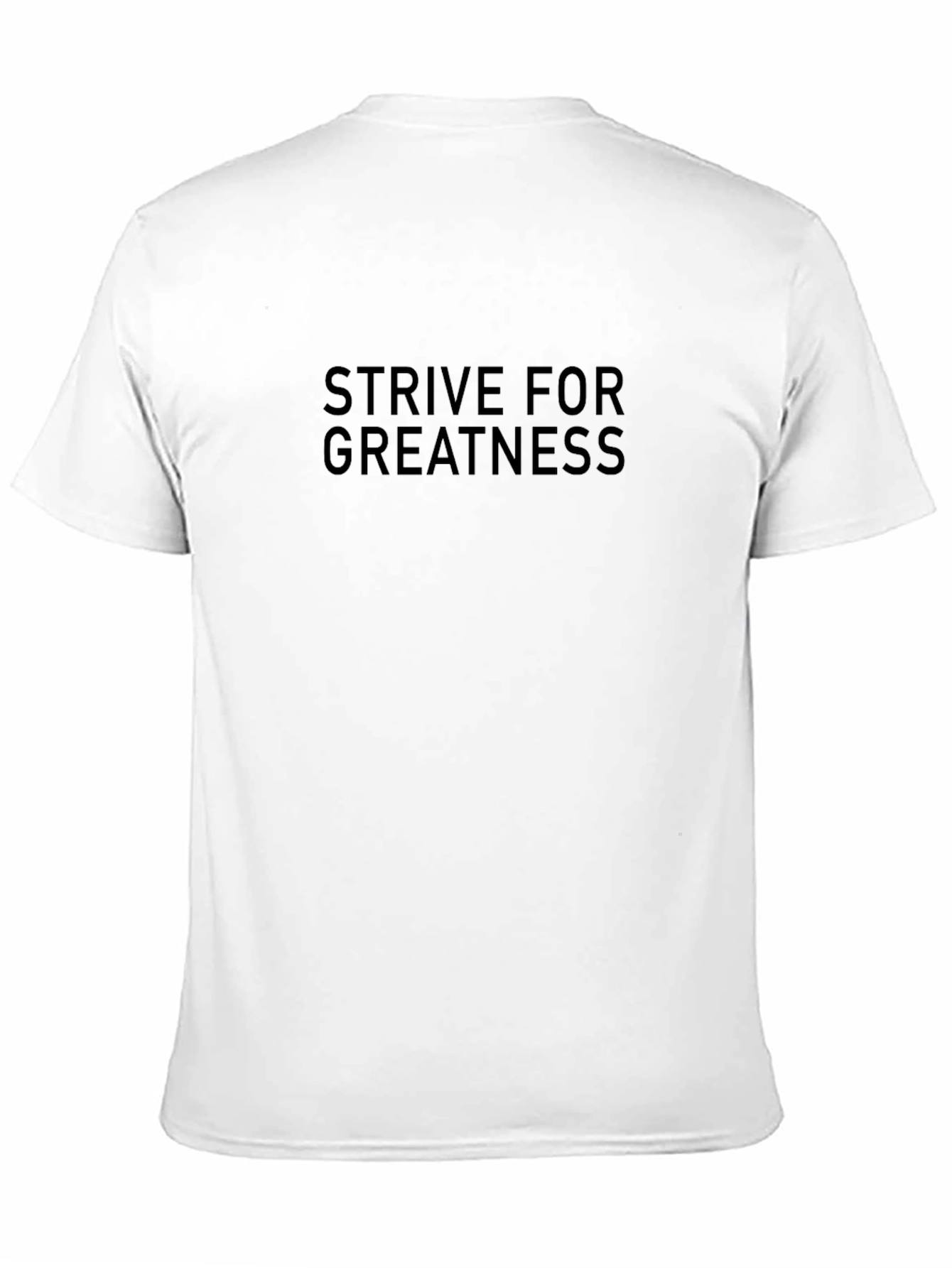 Strive For Greatness Black T-Shirt