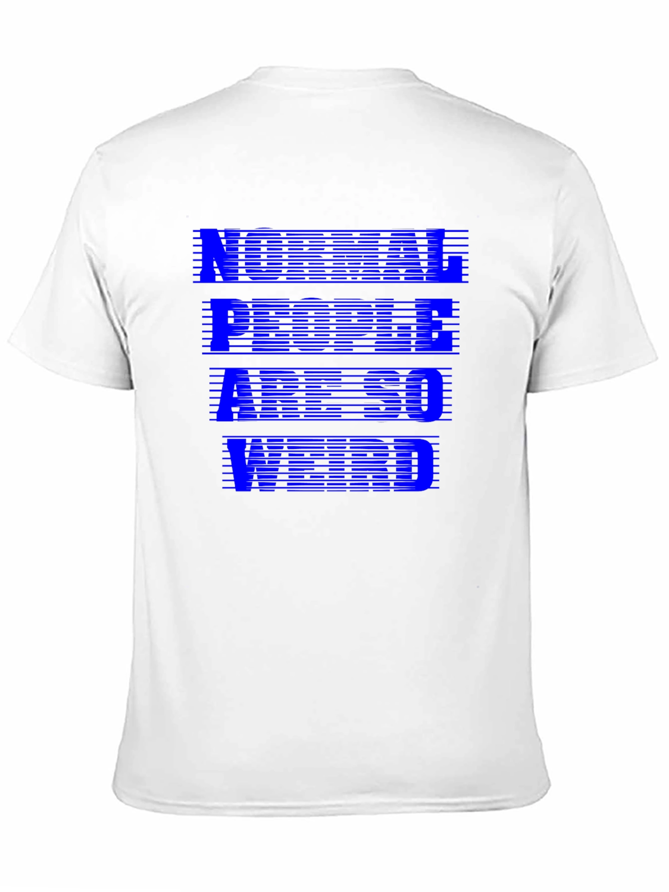 Normal People Are So Weird Graphic T-Shirt