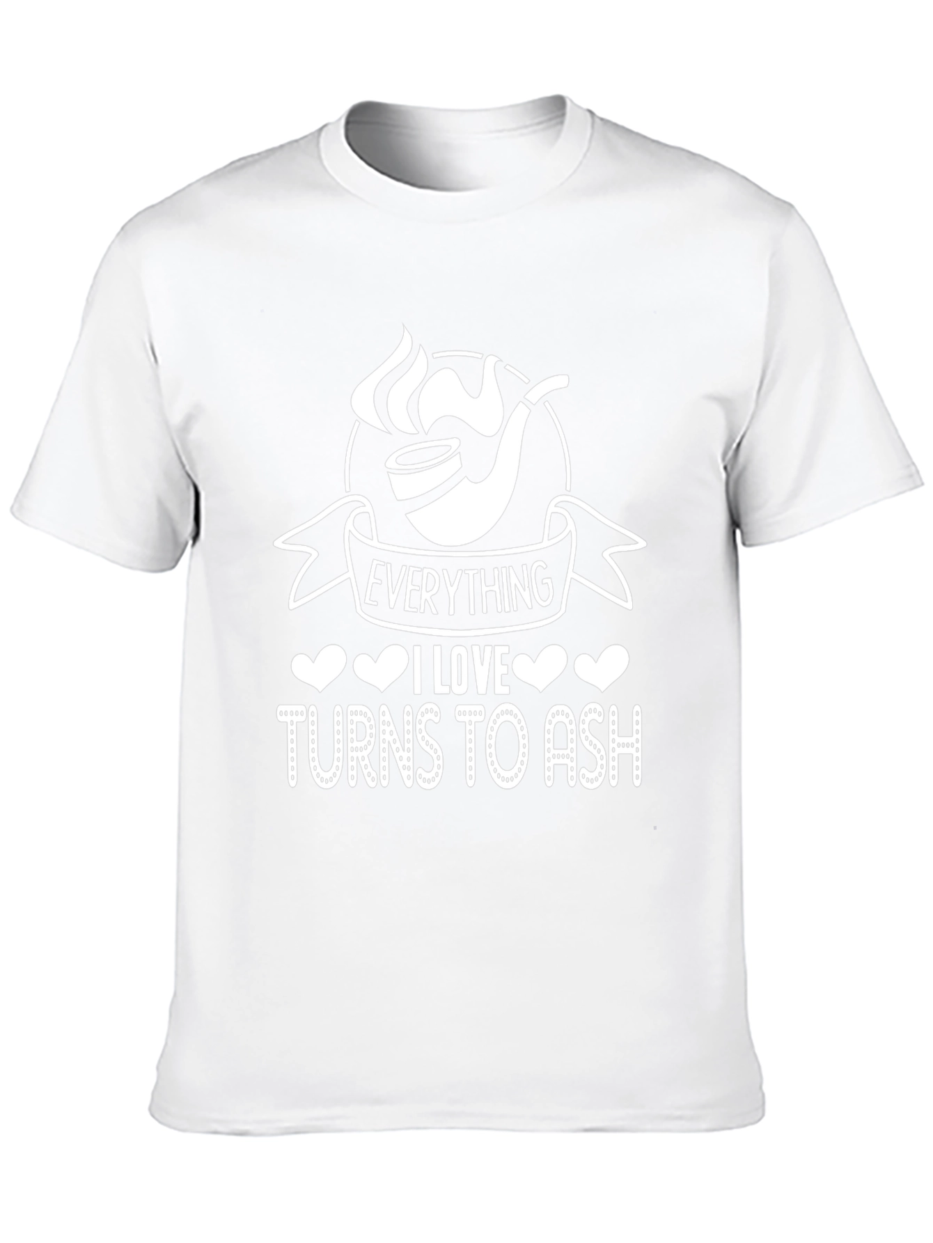 Everything I Love Turns To Ash - T-Shirt
