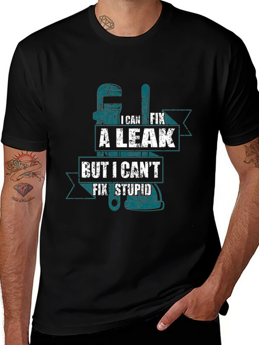 I Can Fix a Leak T-Shirt - Plumber Humor Tee