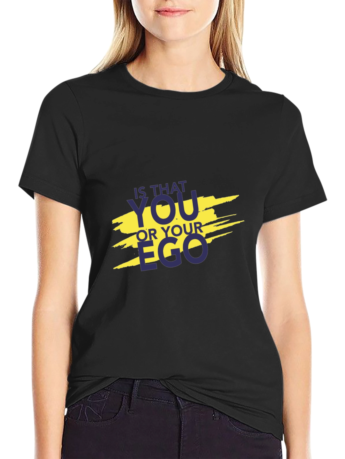 Is That You or Your Ego Graphic T-Shirt
