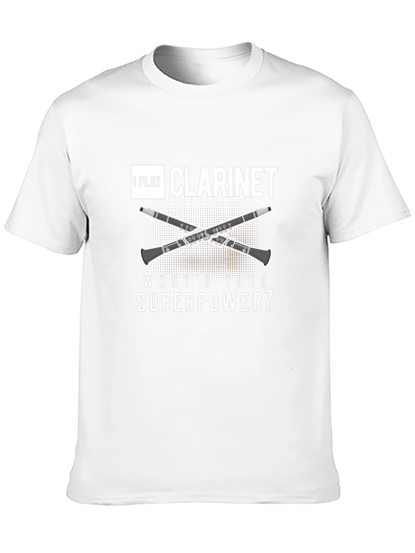 I Play Clarinet Whats Your Superpower? Black T-Shirt