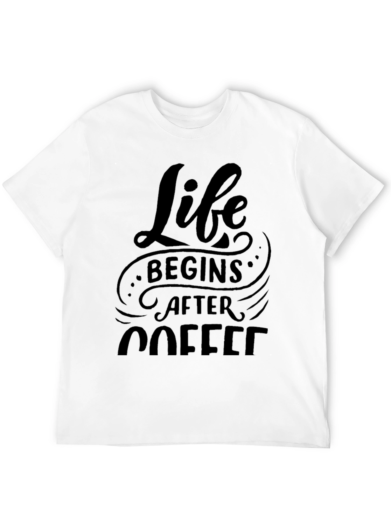 Life Begins After Coffee Black T-Shirt