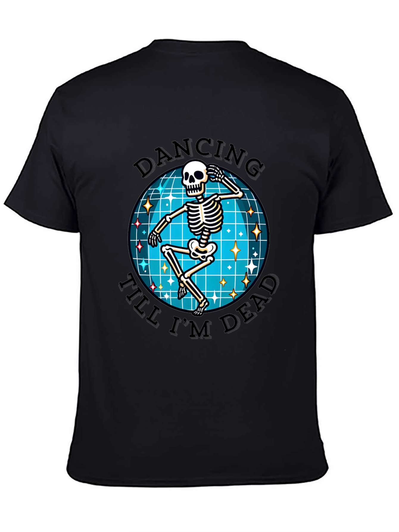 Dancing Skeleton Graphic Tee - Dance Till Youre Dead!