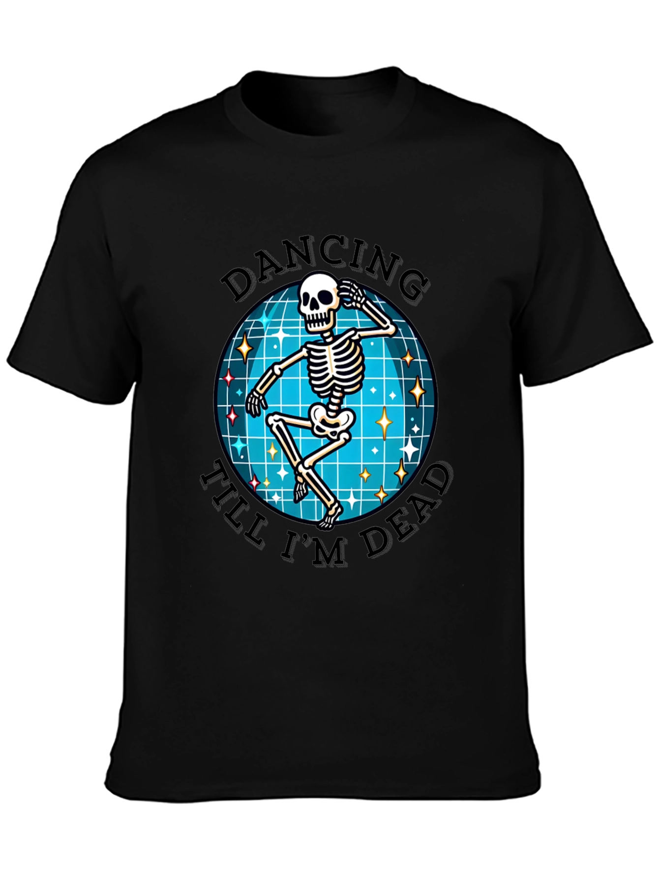 Dancing Skeleton Graphic Tee - Dance Till Youre Dead!
