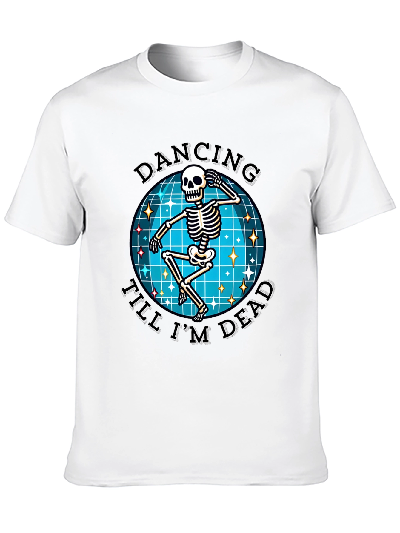 Dancing Skeleton Graphic Tee - Dance Till Youre Dead!