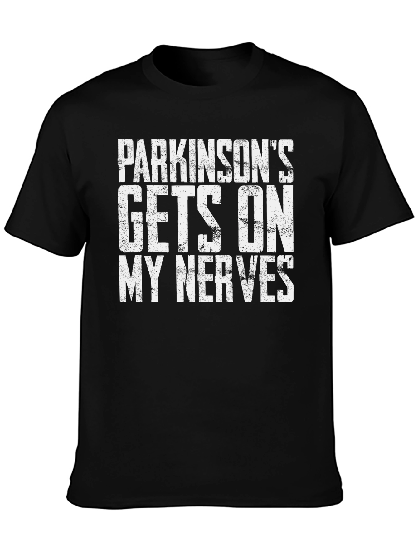 Parkinsons Gets On My Nerves Graphic Tee