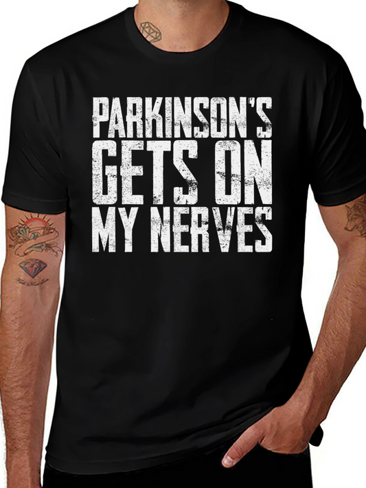 Parkinsons Gets On My Nerves Graphic Tee