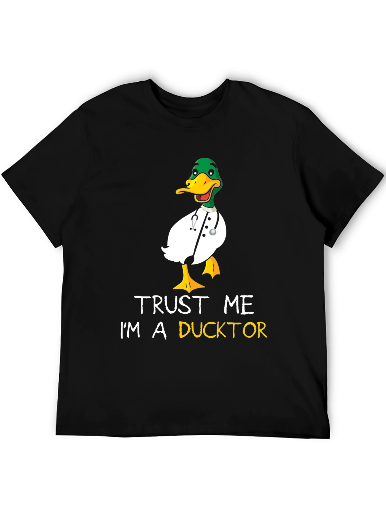 Trust Me Im A Ducktor T-Shirt