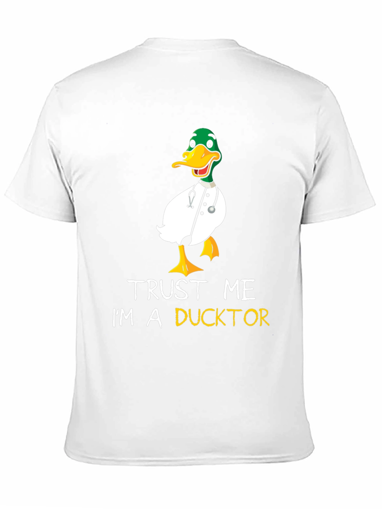 Trust Me Im A Ducktor T-Shirt