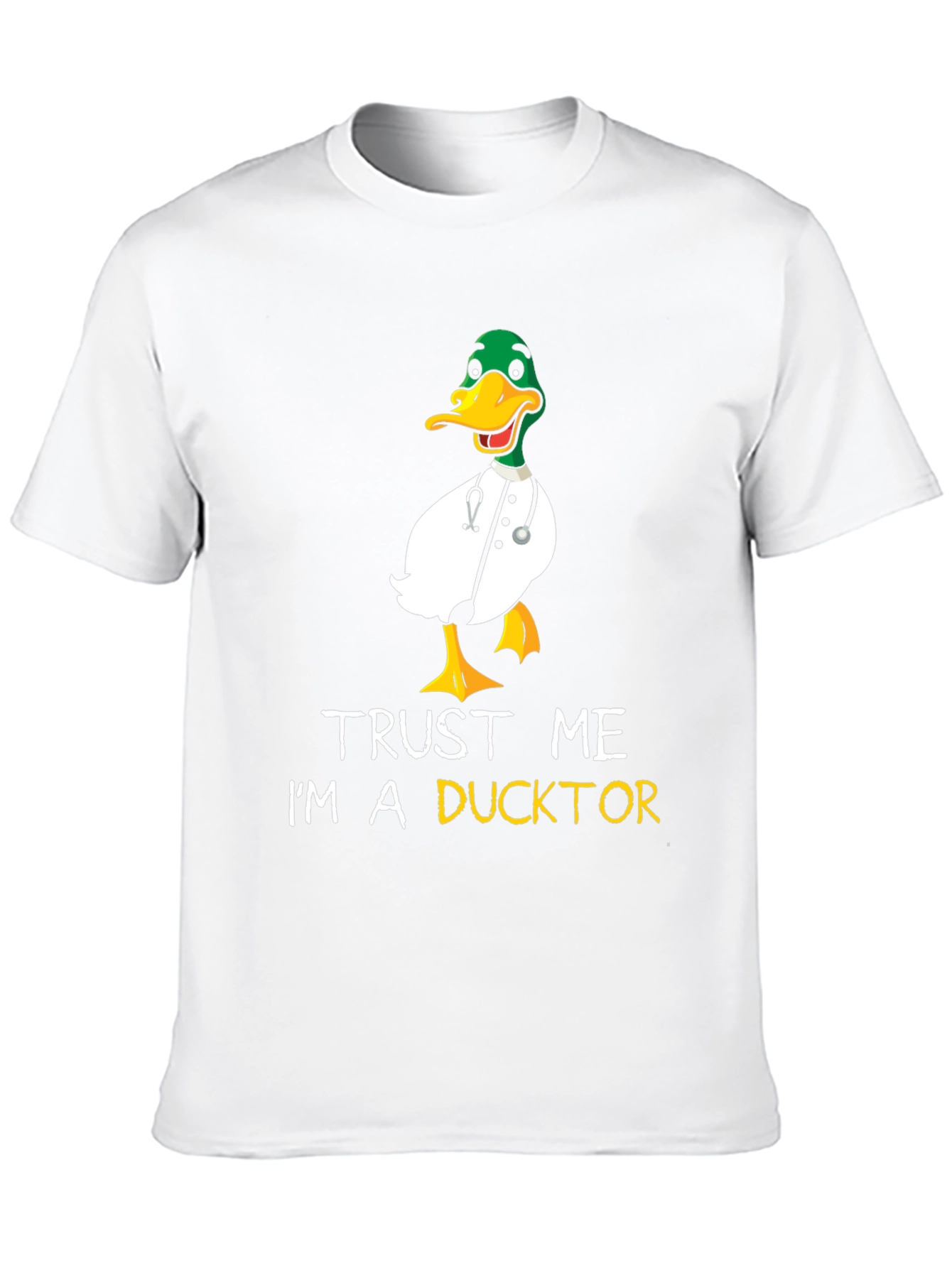 Trust Me Im A Ducktor T-Shirt