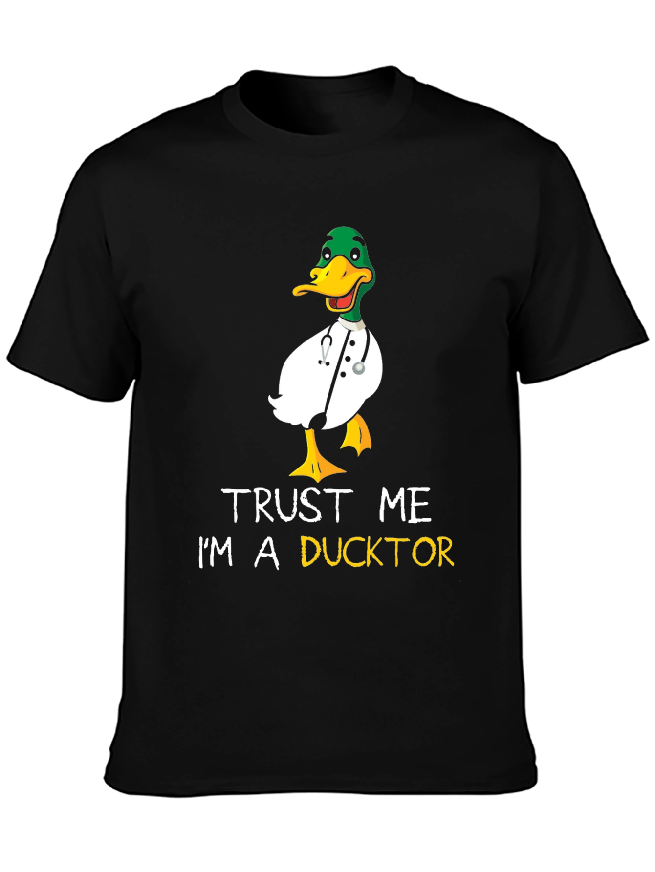 Trust Me Im A Ducktor T-Shirt