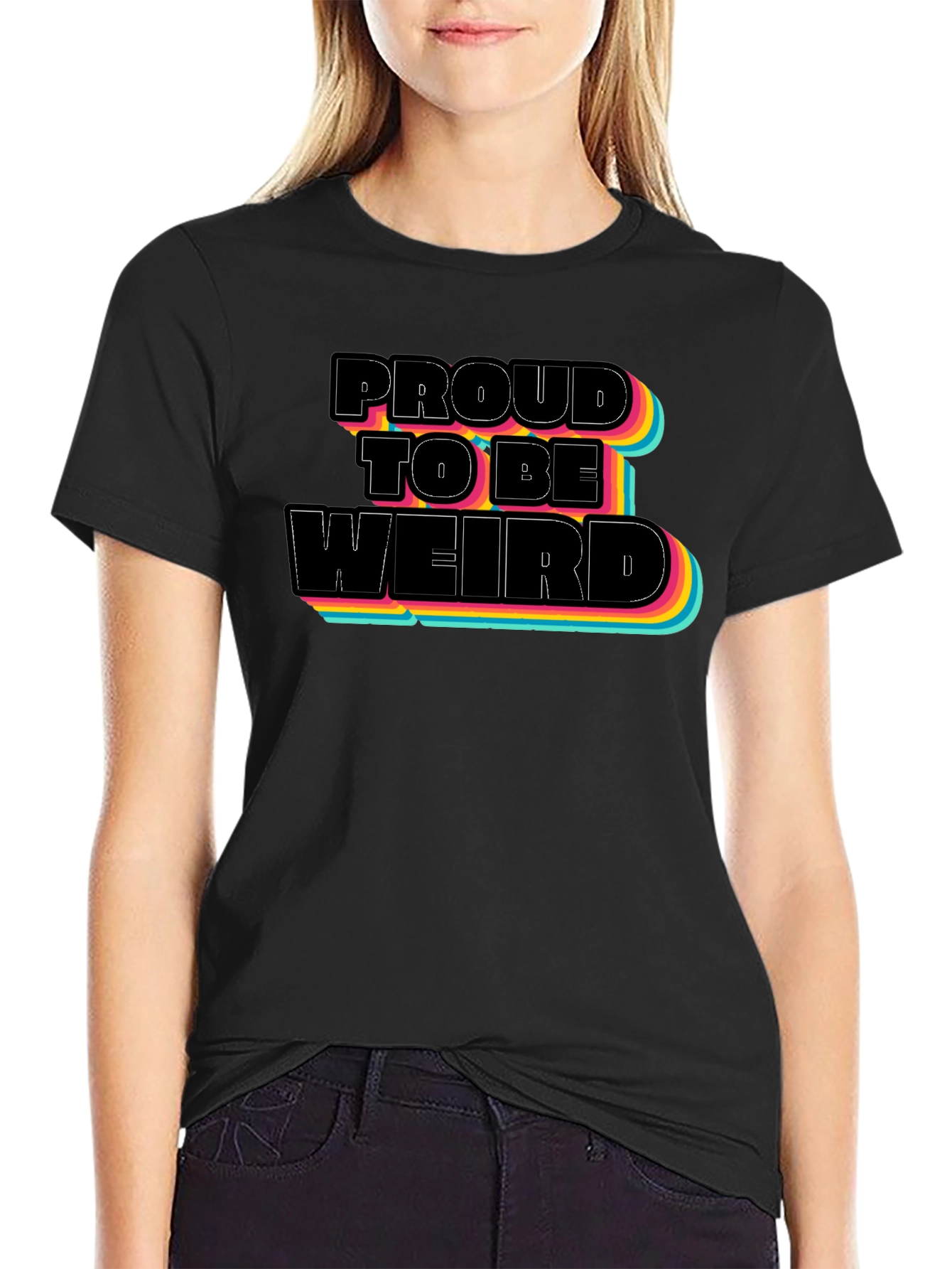 Proud to be Weird Black T-Shirt