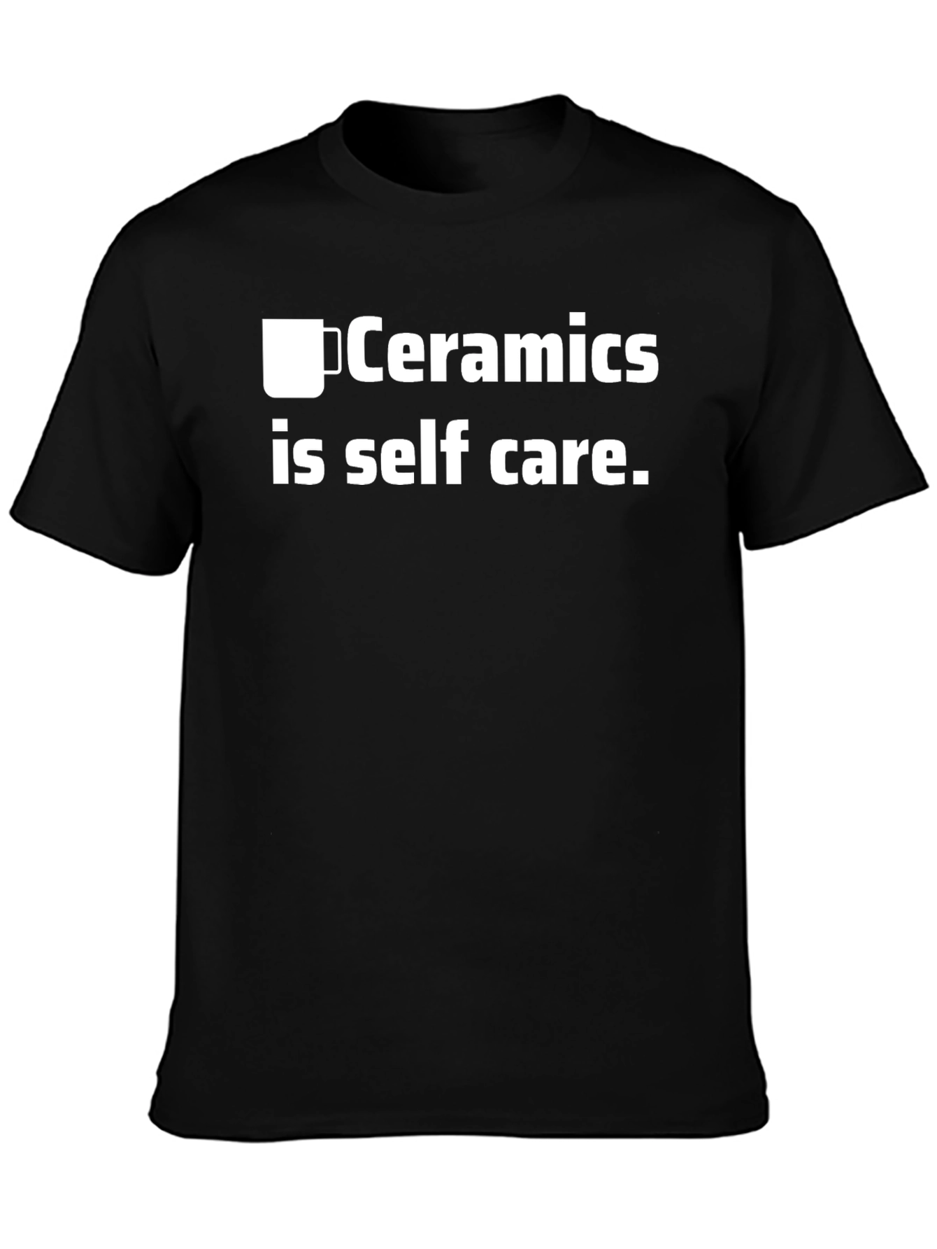 Ceramics is Self Care Black T-Shirt