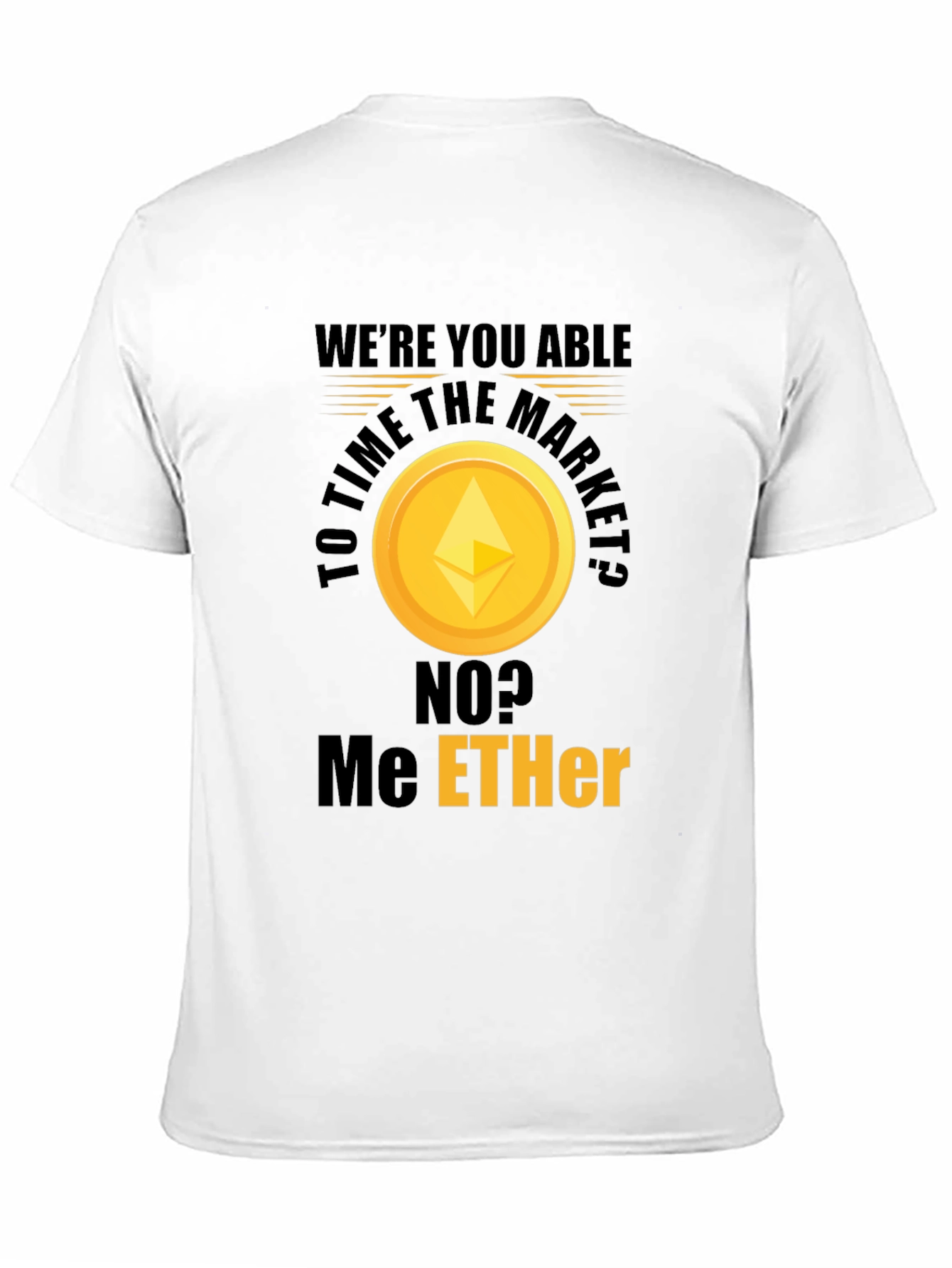 Ethereum Market T-Shirt - Crypto Humor