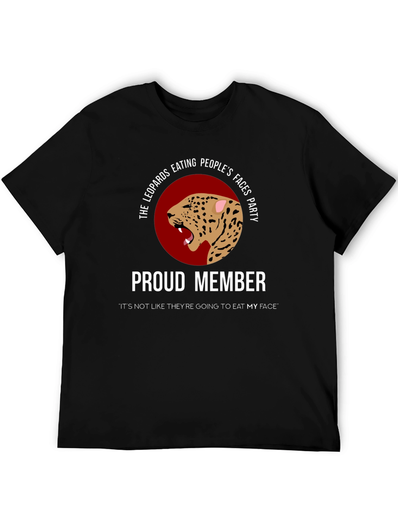 Leopards Eating Faces Party T-Shirt