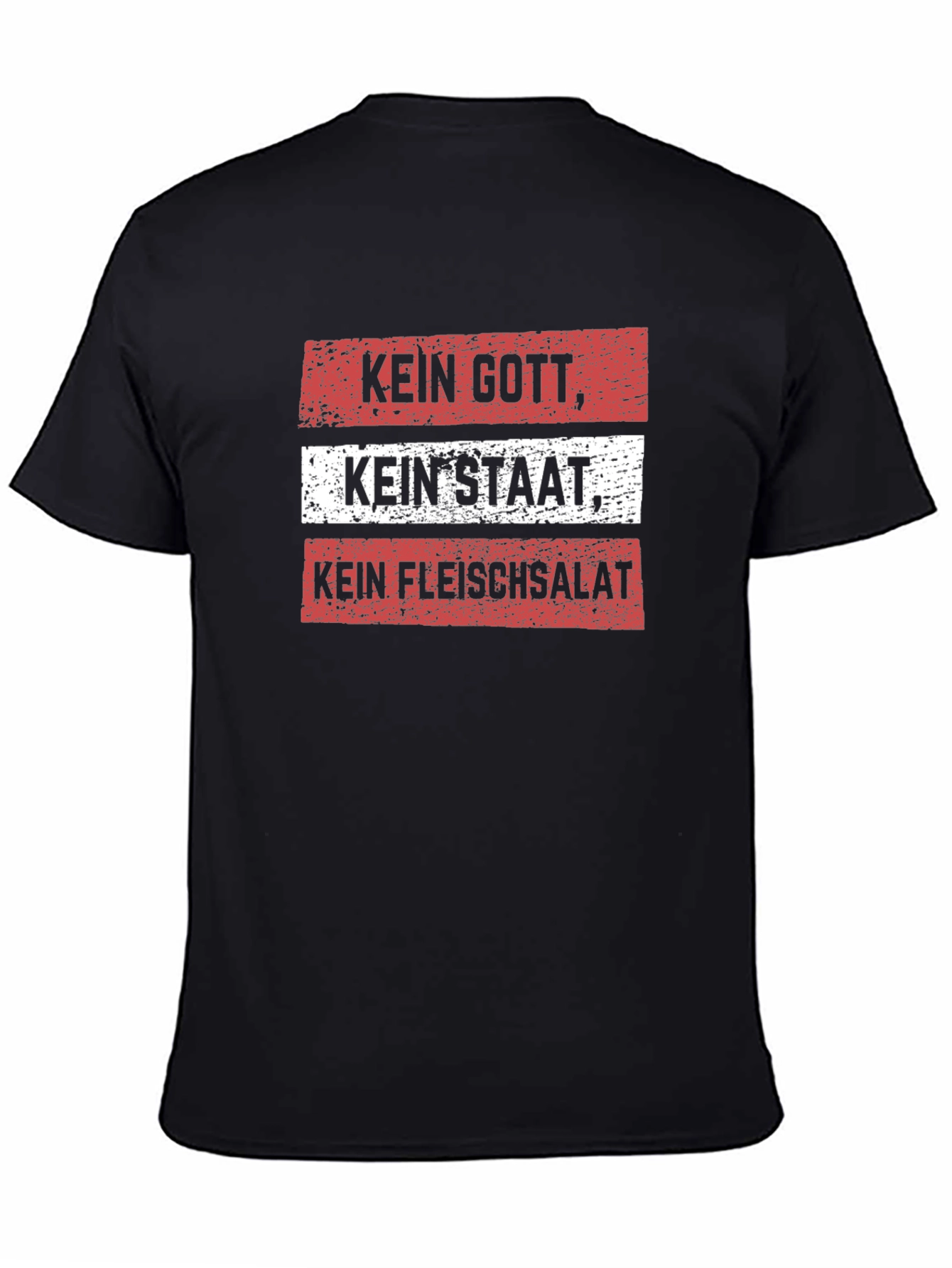 Kein Gott Kein Staat Kein Fleischsalat T-Shirt