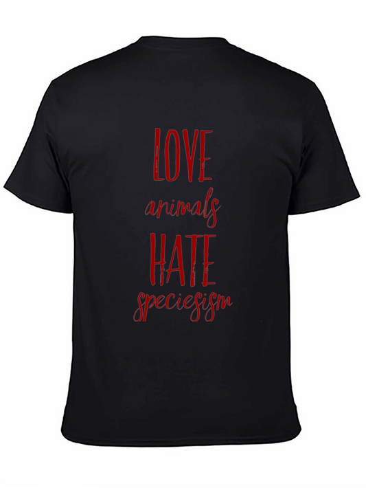 Love Animals Hate Speciesism Black T-Shirt