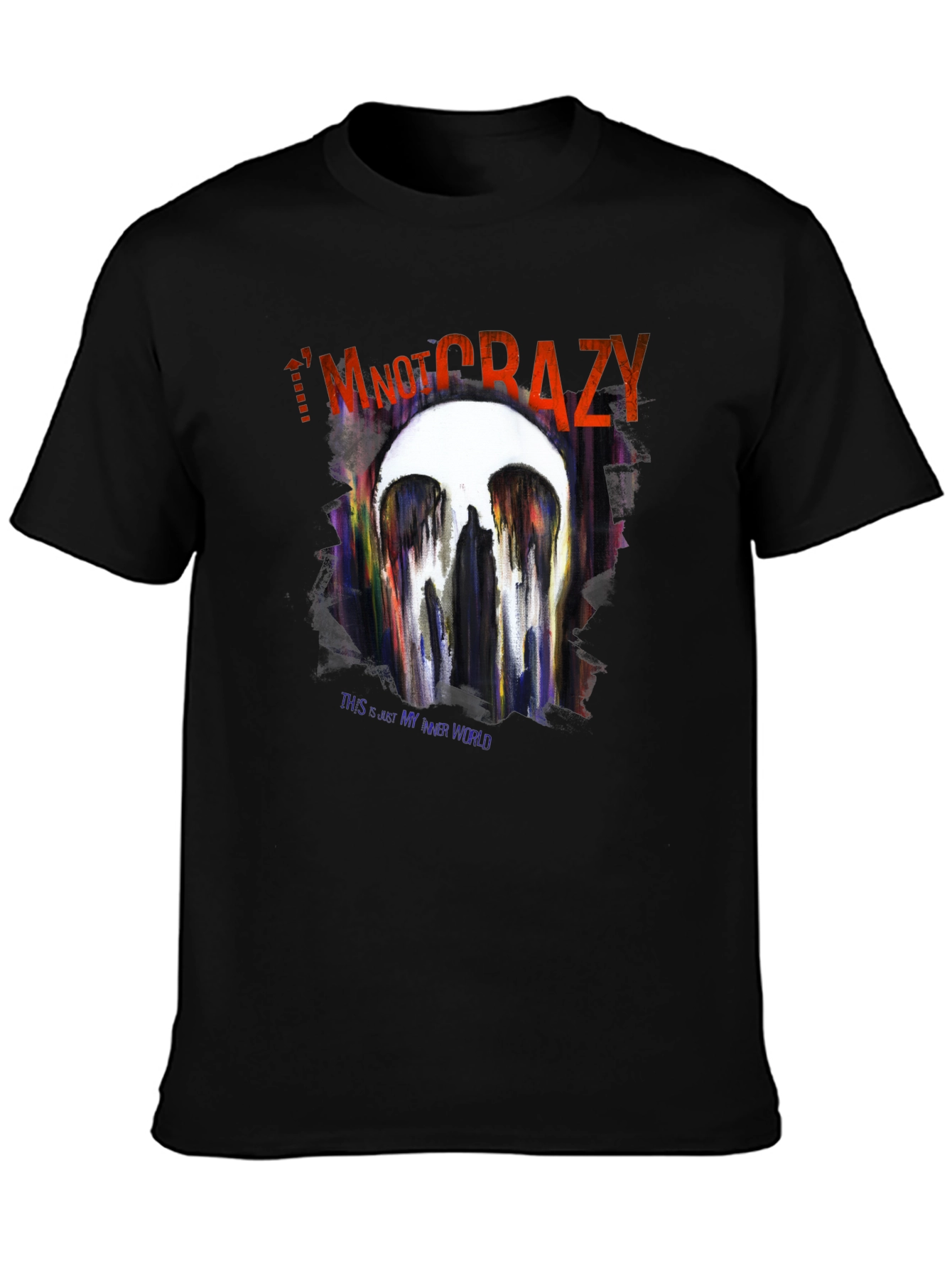 Im Not Crazy T-Shirt