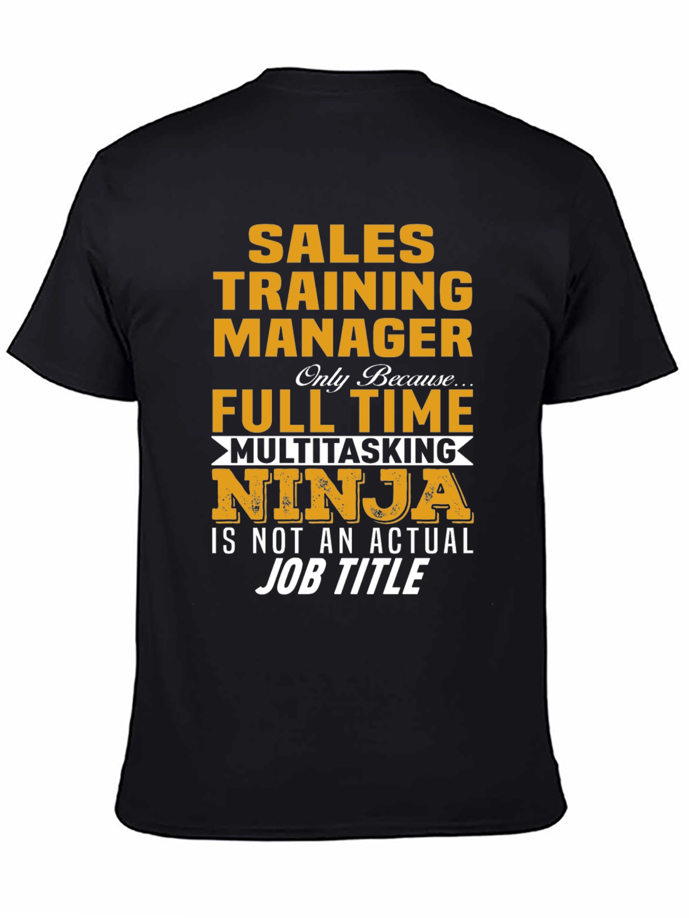 Sales Training Manager Multitasking Ninja T-Shirt