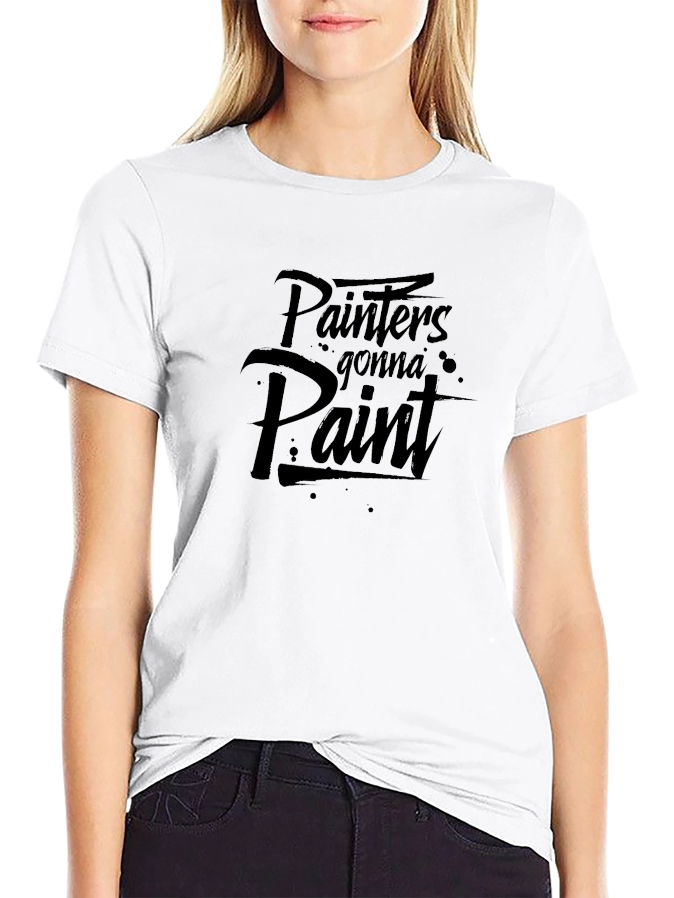 Painters Gonna Paint T-Shirt - Artistic Apparel