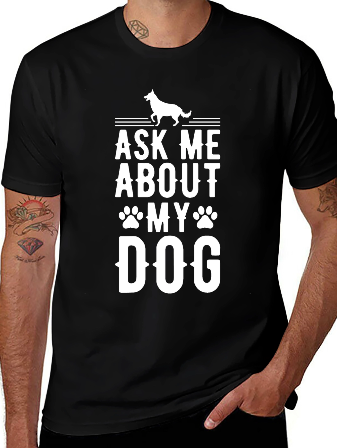 Ask Me About My Dog - Novelty Graphic Tee