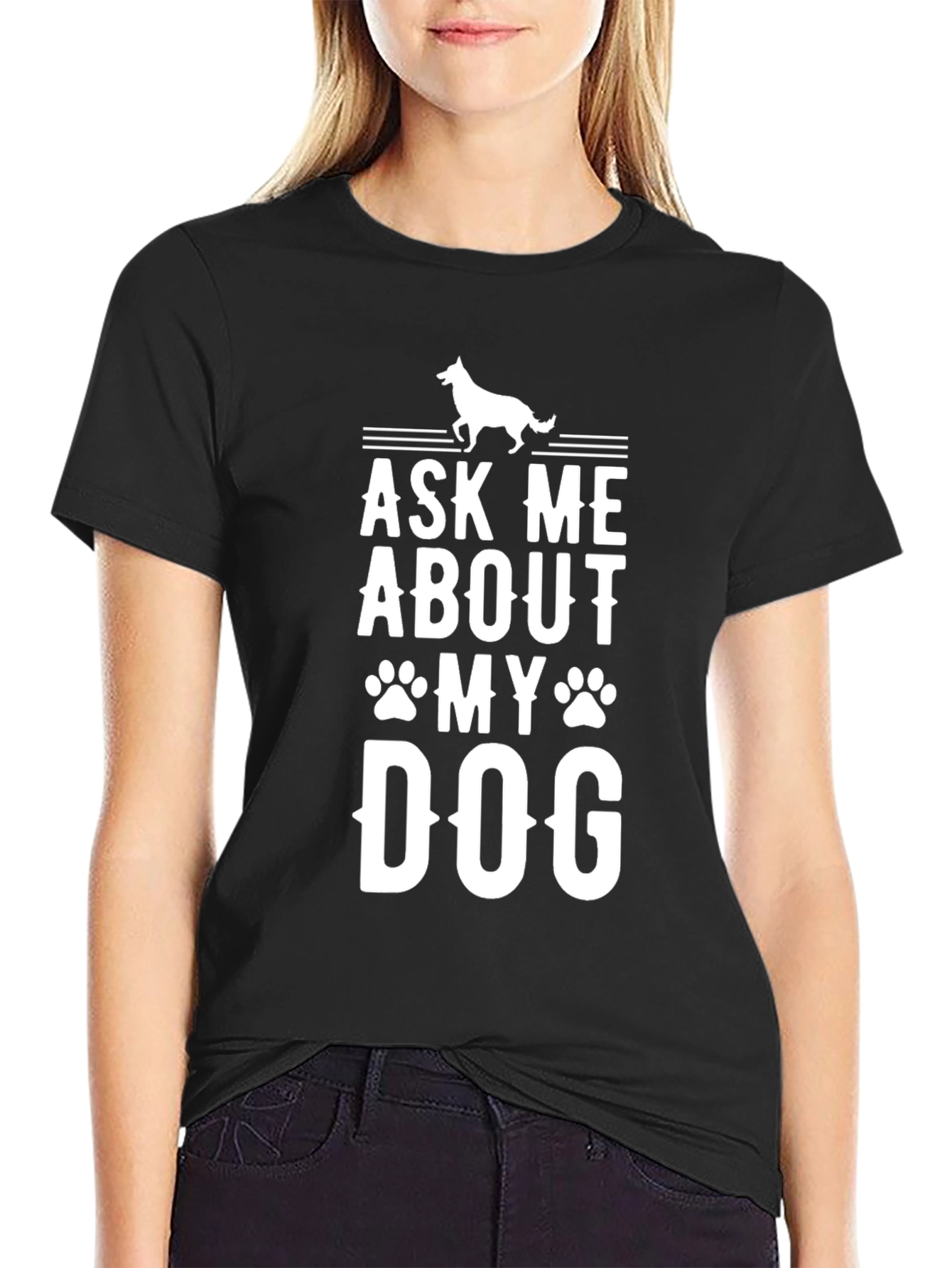 Ask Me About My Dog - Novelty Graphic Tee