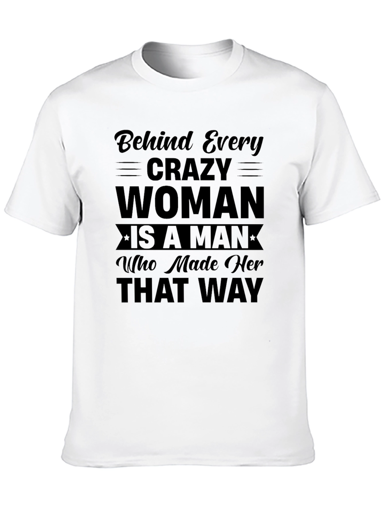 Crazy Woman T-Shirt - Humorous Slogan Tee