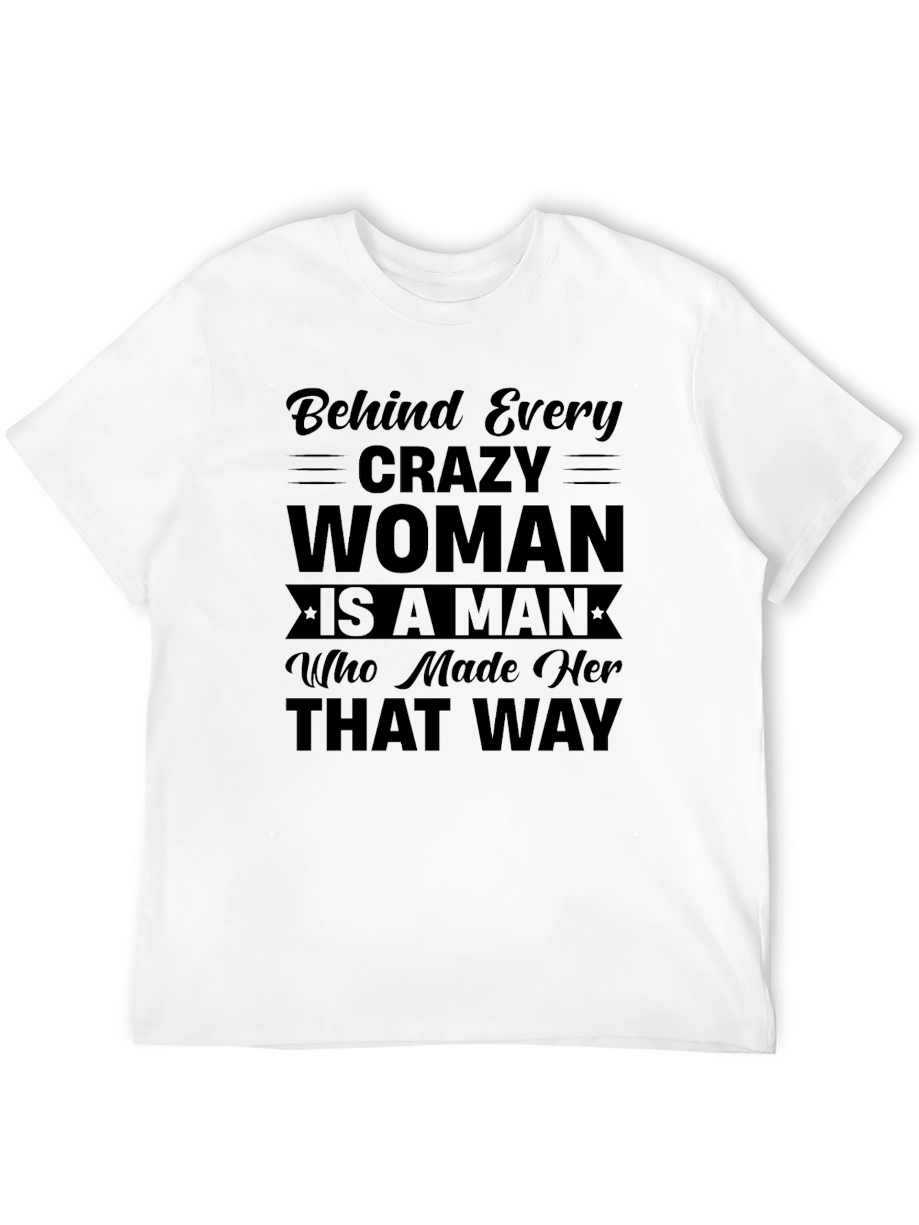 Crazy Woman T-Shirt - Humorous Slogan Tee
