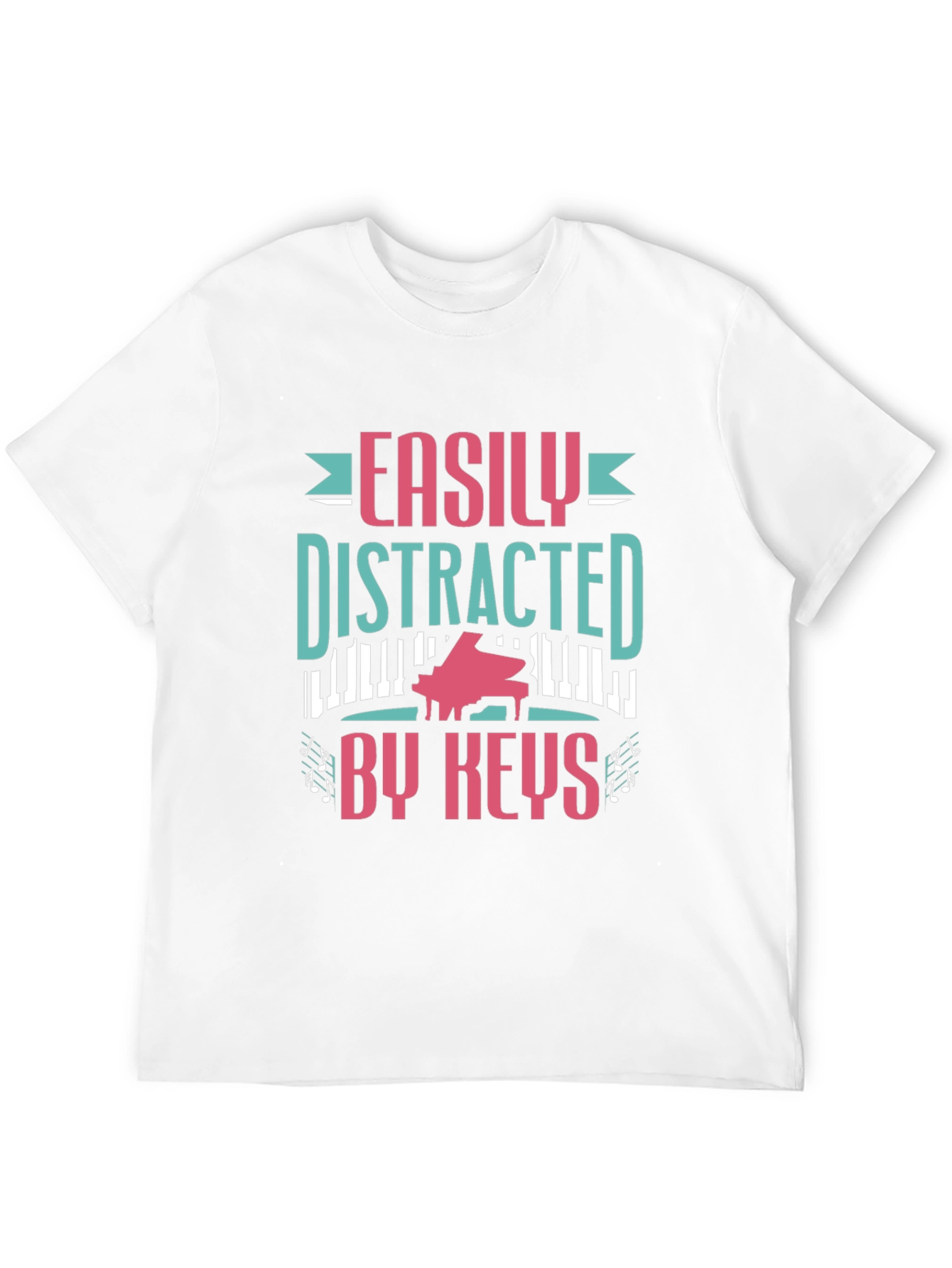 Easily Distracted By Keys Funny Piano Player T-Shirt