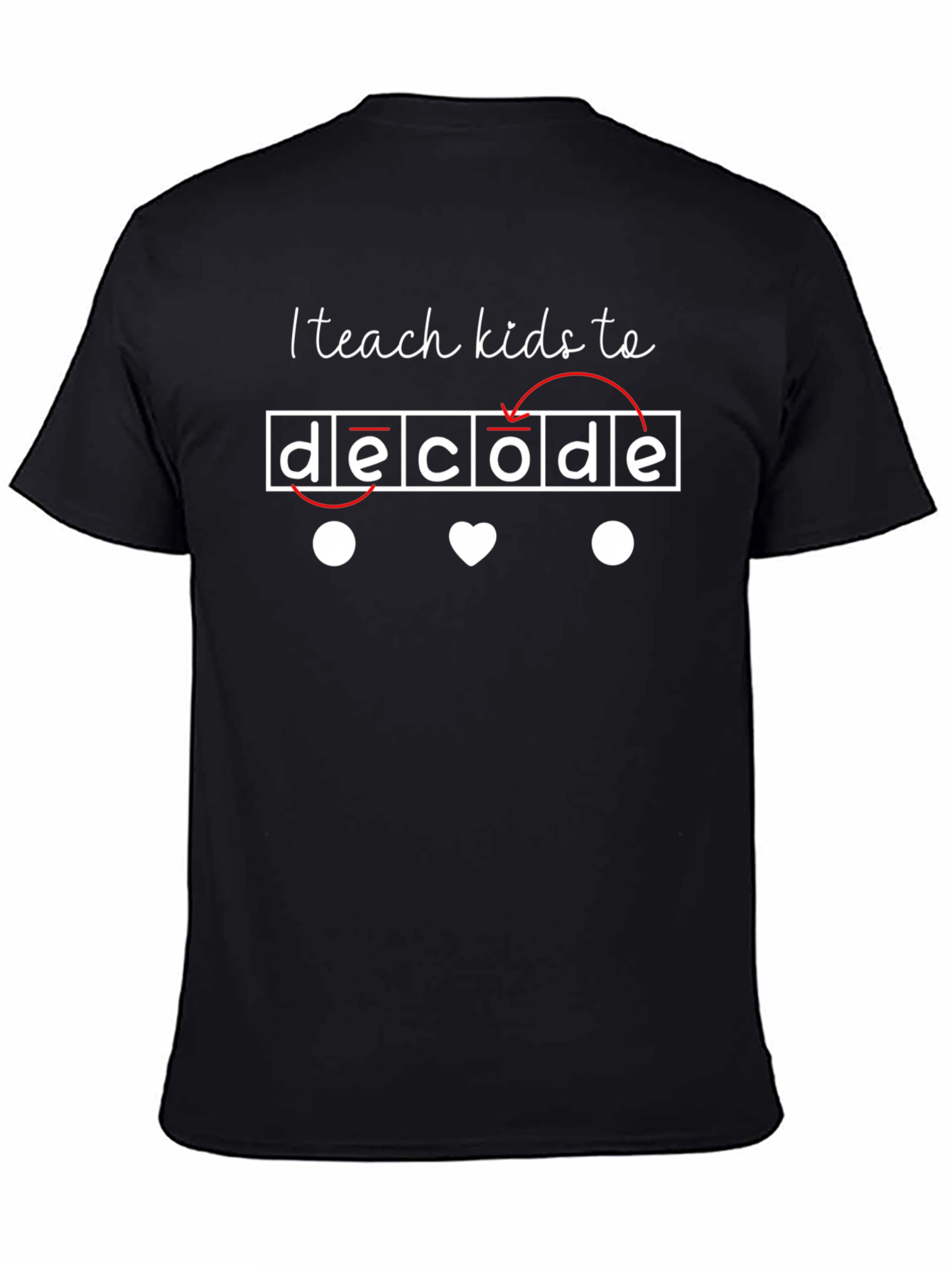 I Teach Kids To Decode T-Shirt