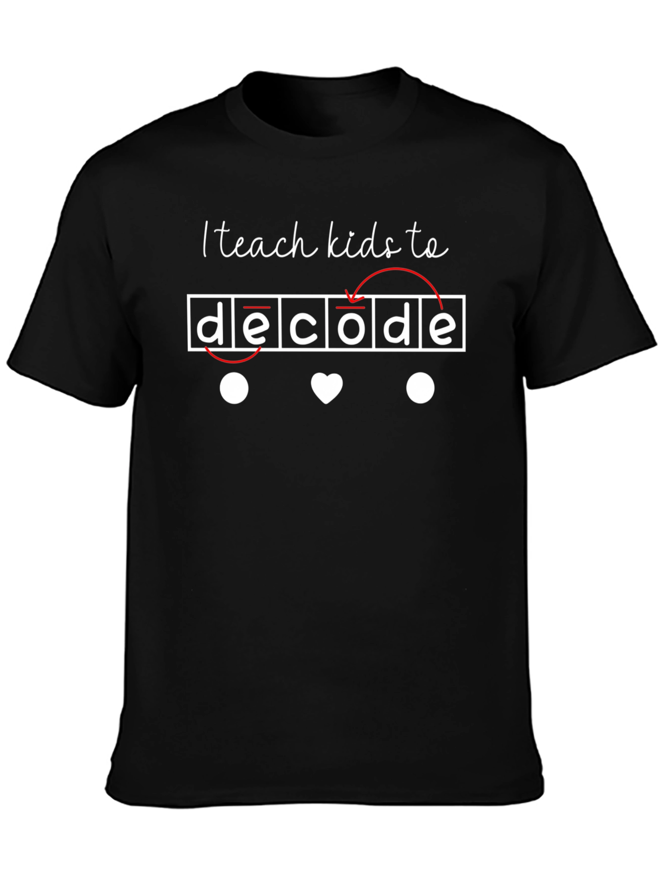 I Teach Kids To Decode T-Shirt