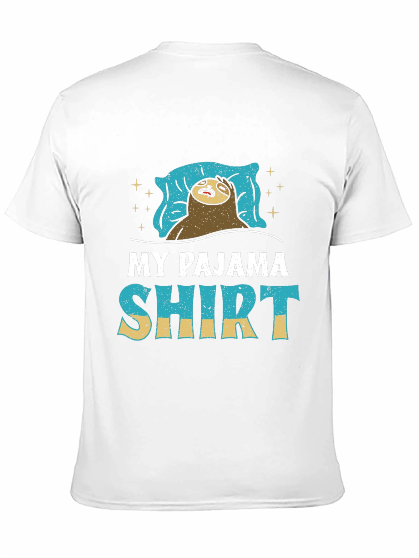 My Pajama Shirt - Funny Sloth T-Shirt