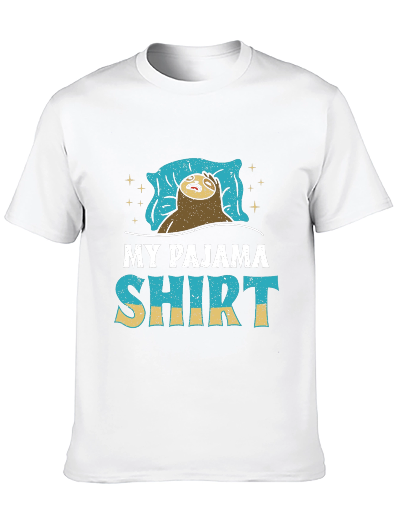 My Pajama Shirt - Funny Sloth T-Shirt