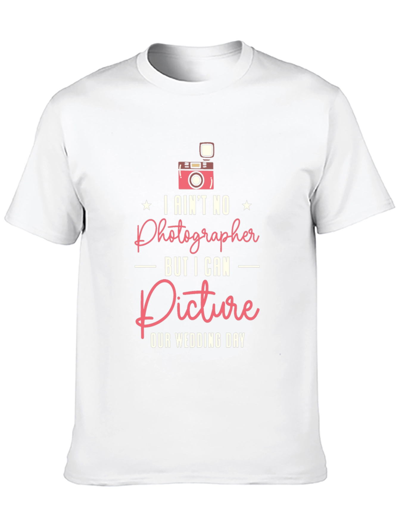 Funny Wedding Photographer T-Shirt