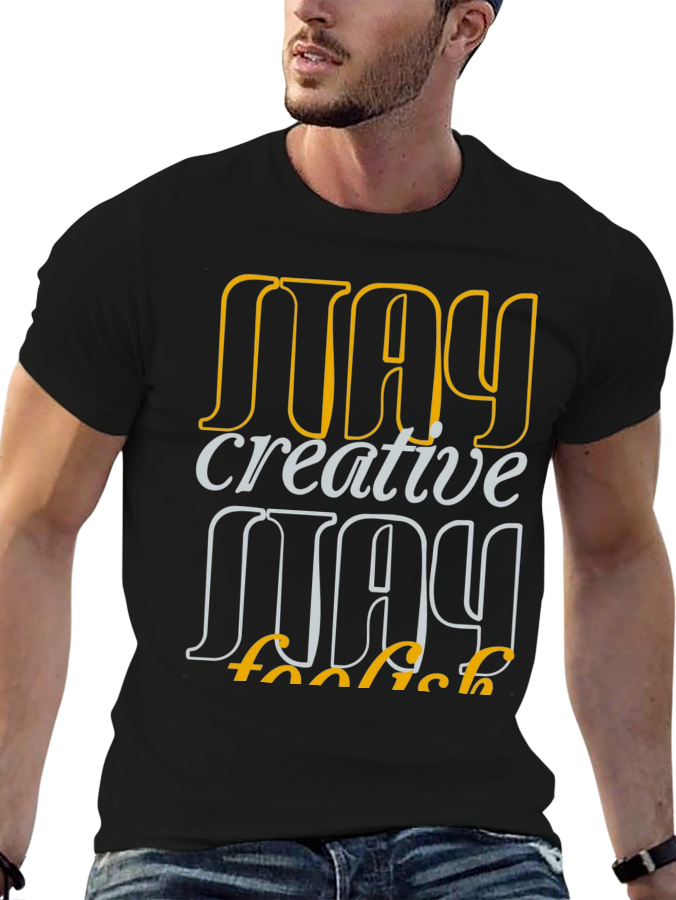 Creative Foolish May Graphic T-Shirt