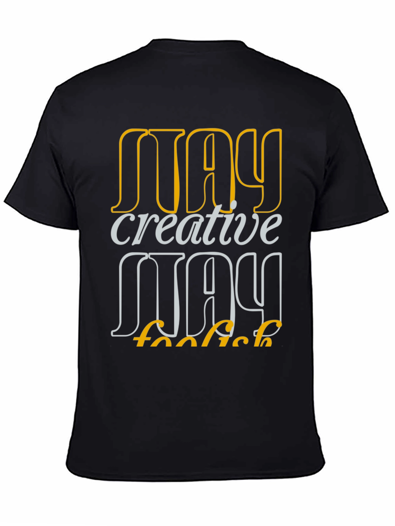 Creative Foolish May Graphic T-Shirt