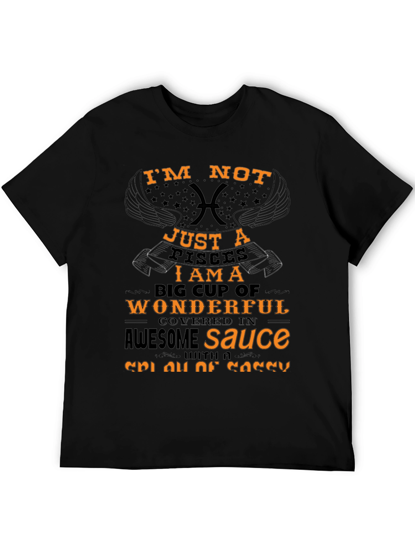 Im Not Just a Pisces Graphic Tee