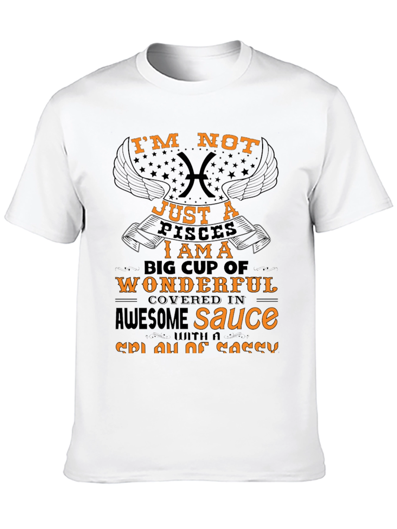 Im Not Just a Pisces Graphic Tee