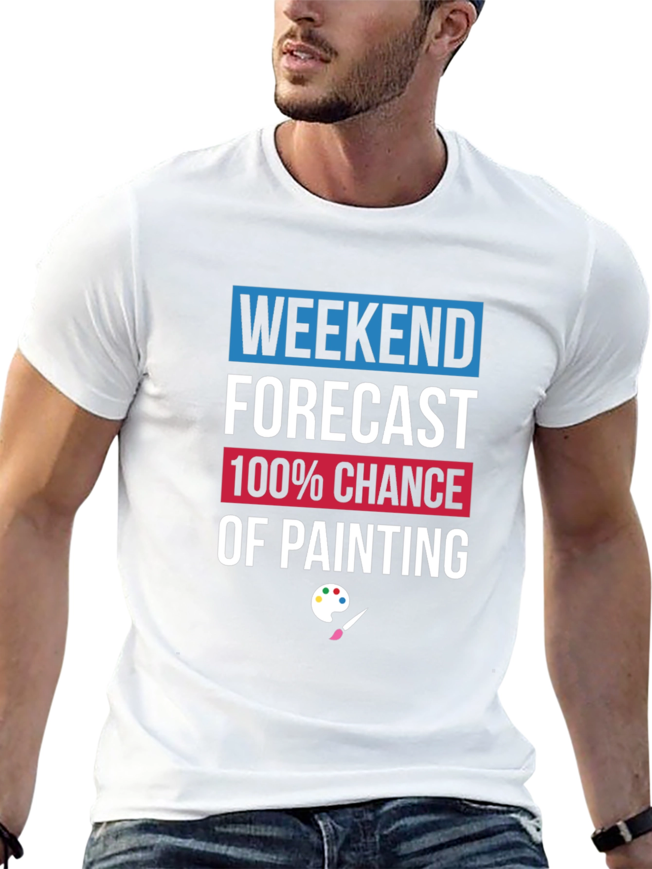 Weekend Painting Forecast T-Shirt