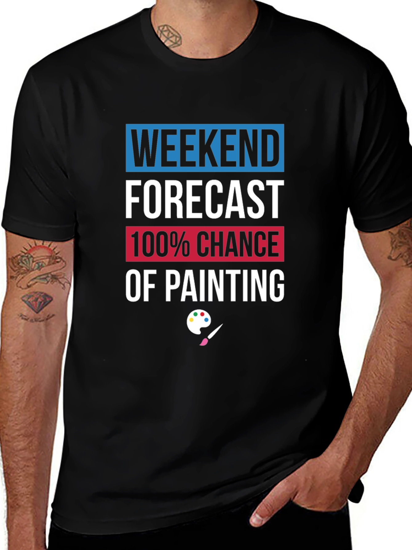 Weekend Painting Forecast T-Shirt