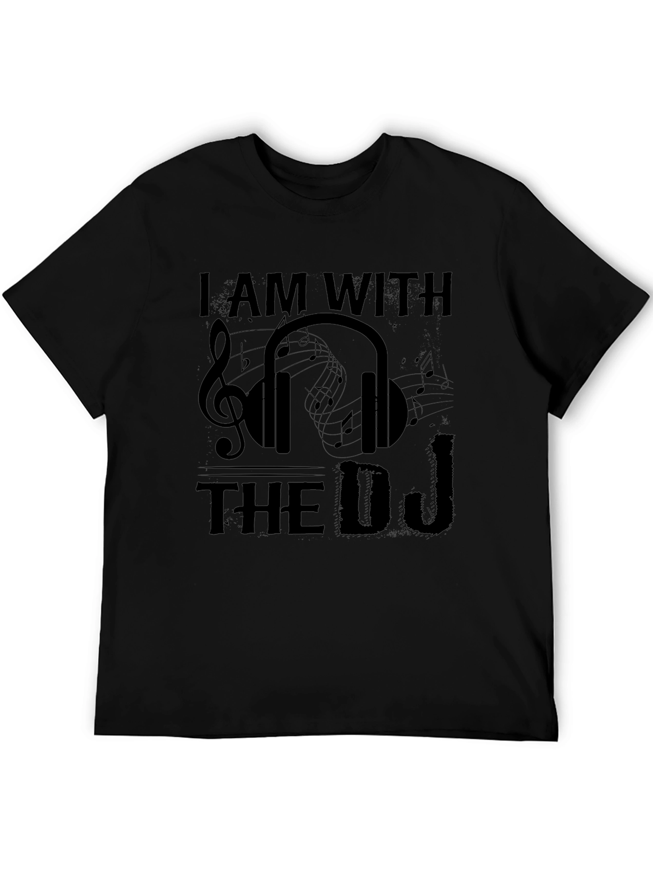 I AM WITH THE DJ Graphic Black T-Shirt