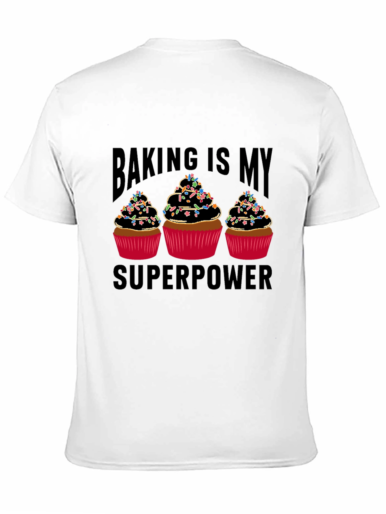 Baking is My Superpower T-Shirt - Cupcake Design