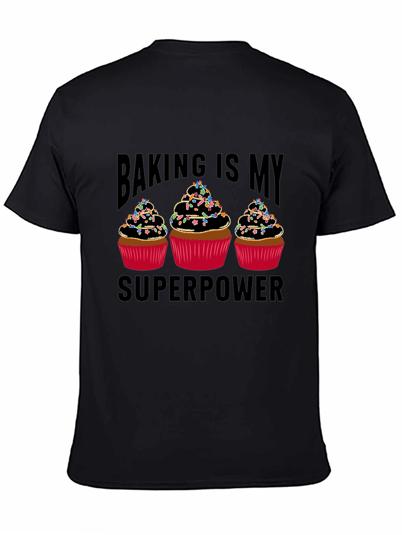 Baking is My Superpower T-Shirt - Cupcake Design