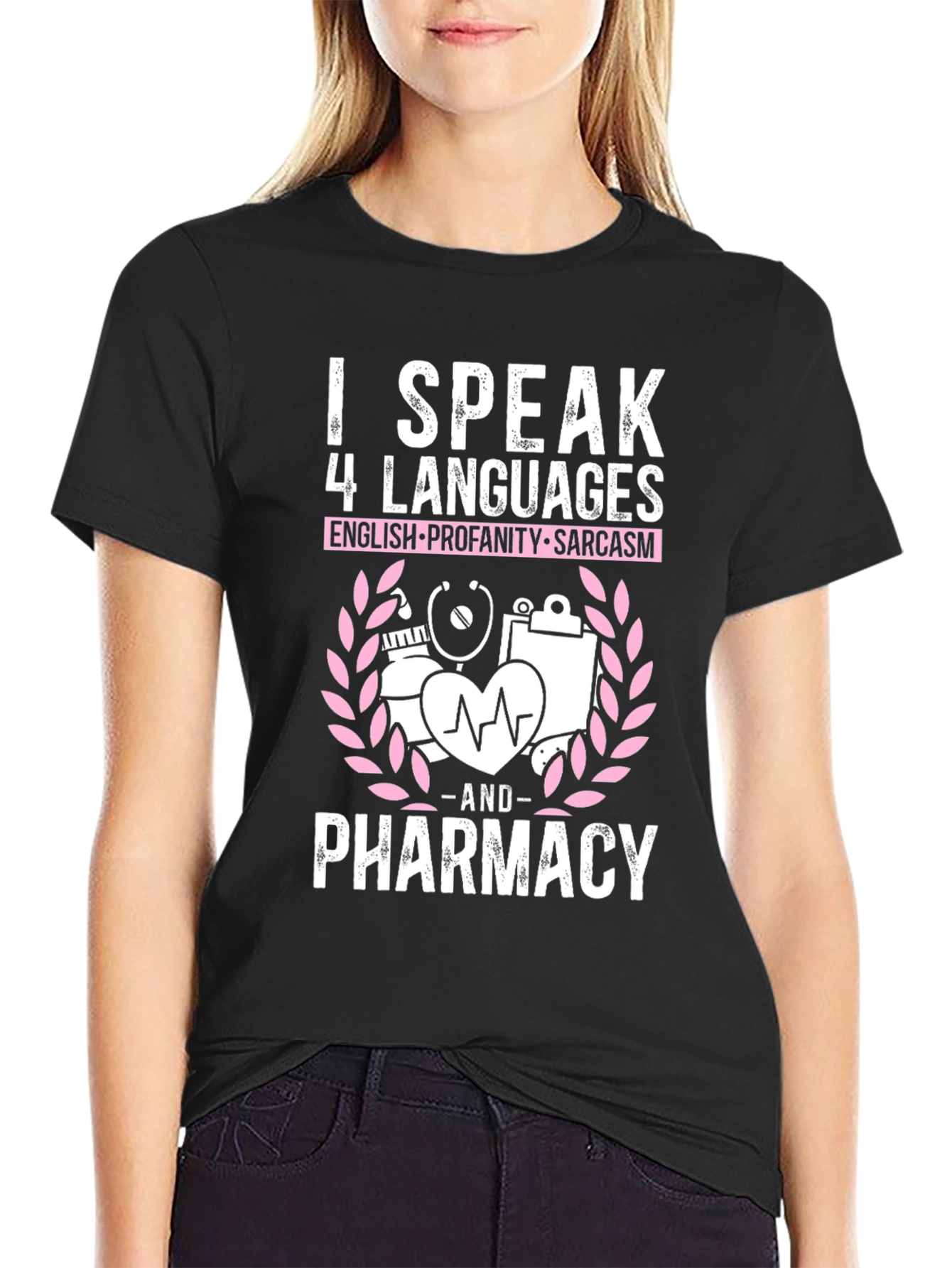 I Speak 4 Languages Pharmacy T-Shirt