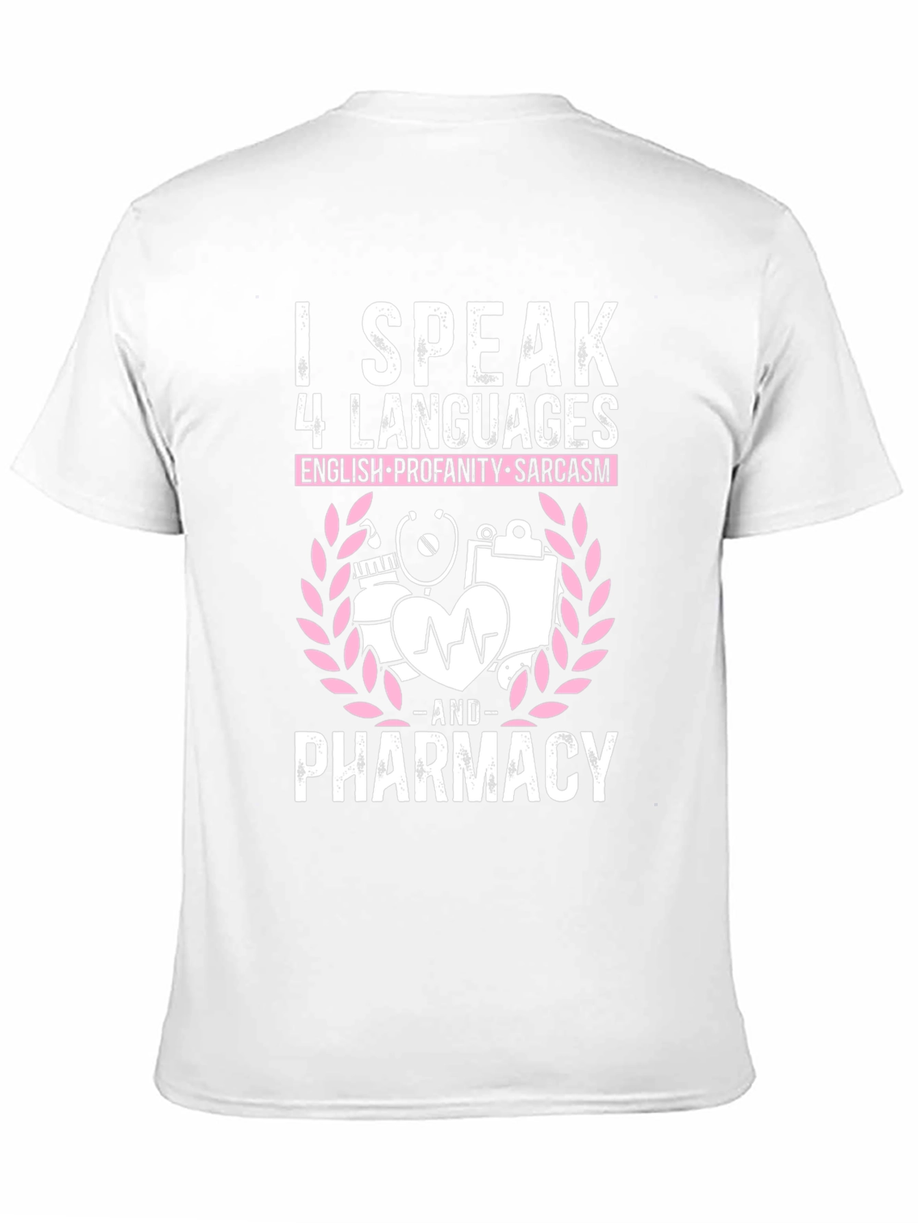 I Speak 4 Languages Pharmacy T-Shirt