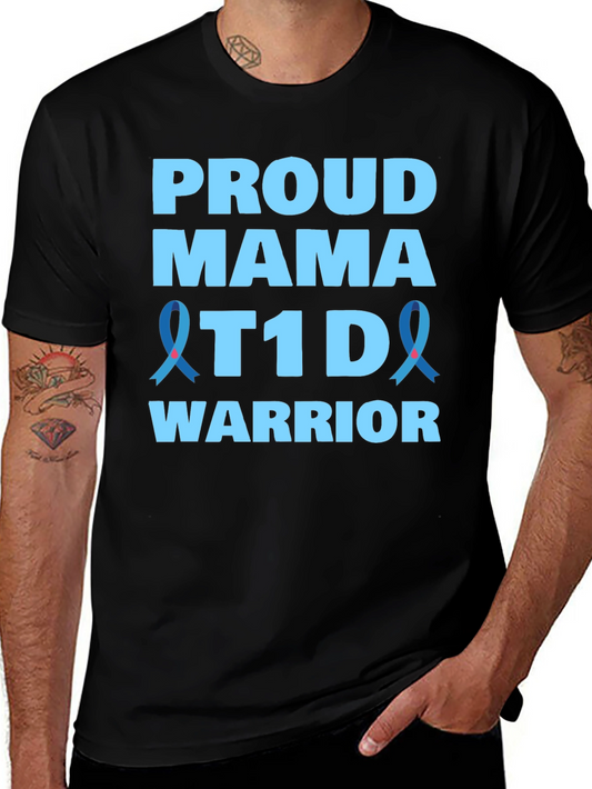 Proud Mama T1D Warrior Awareness T-Shirt
