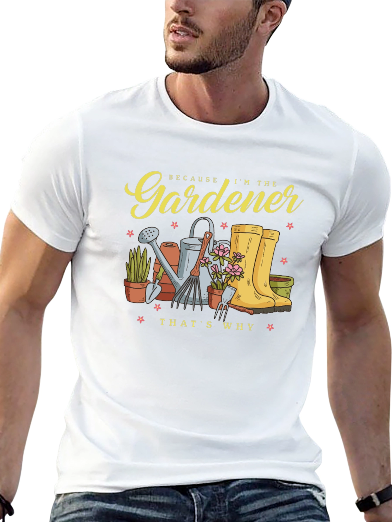 Gardener T-Shirt - Because Im the Gardener Thats Why