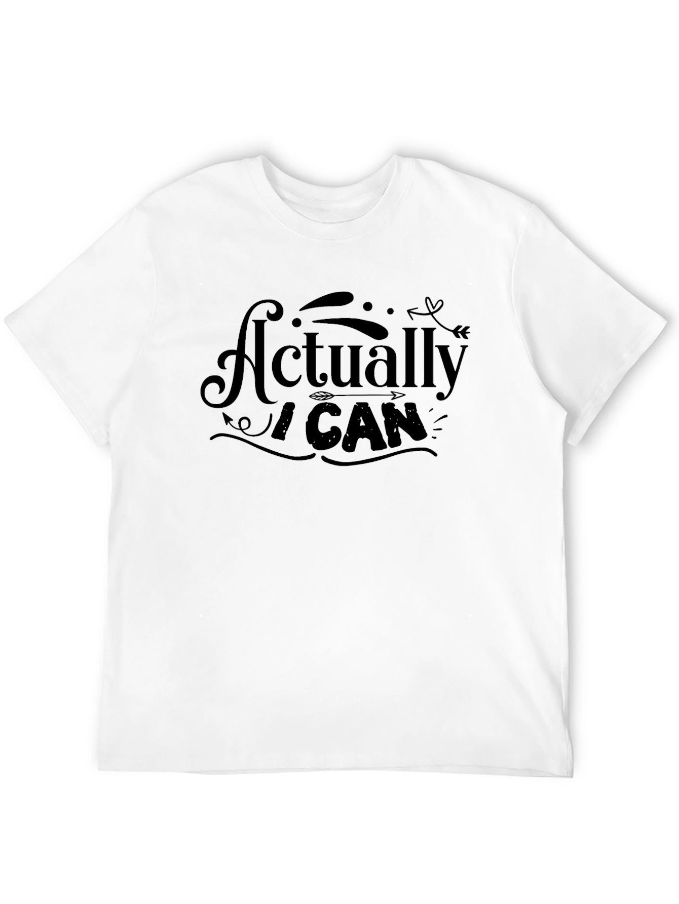 Actually I Can Black T-Shirt